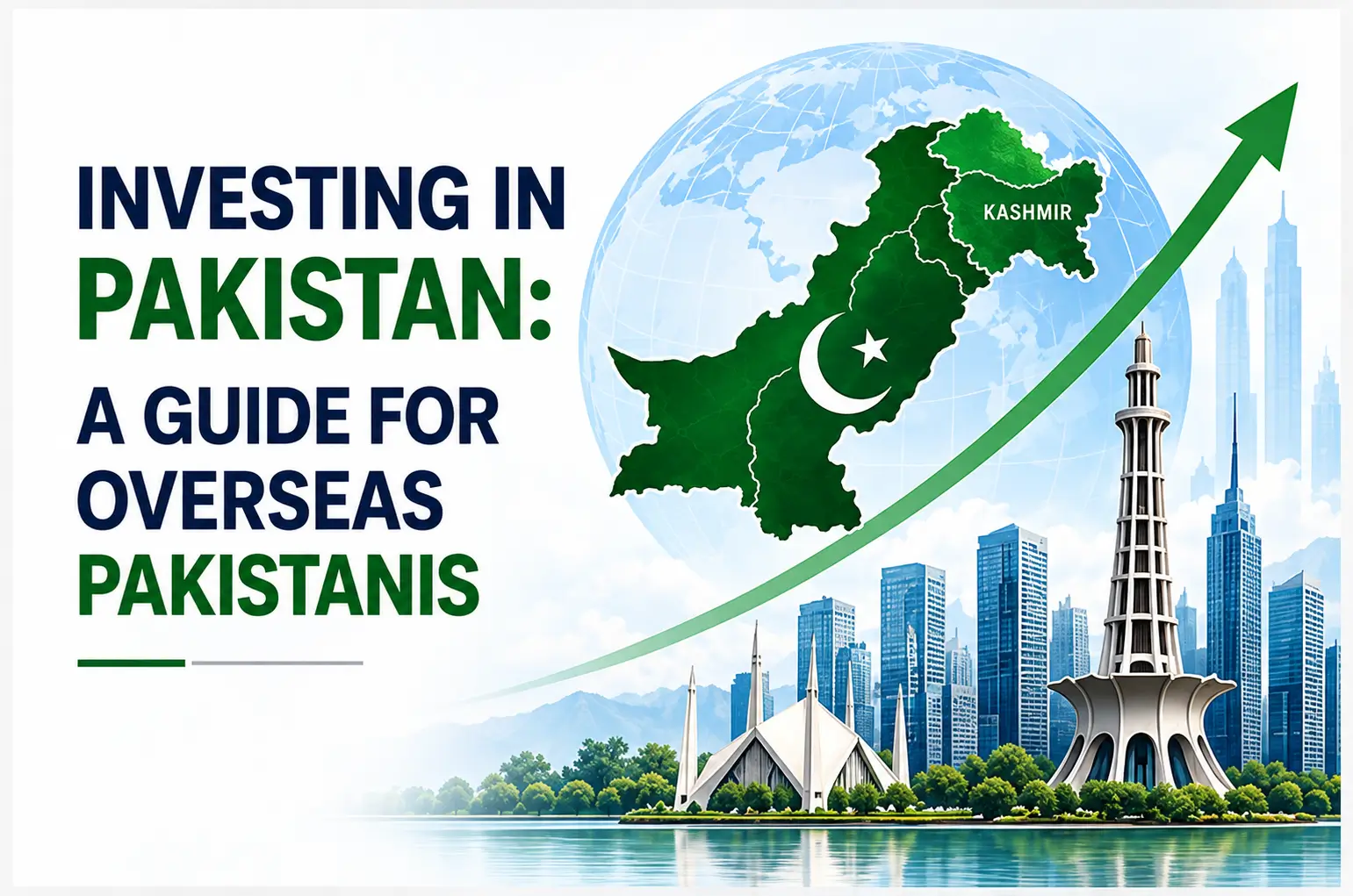 Investing in Pakistan: A Guide for Overseas Pakistanis